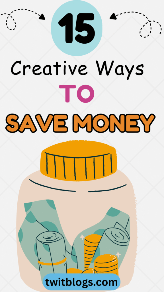 15 Creative Ways to Save Money