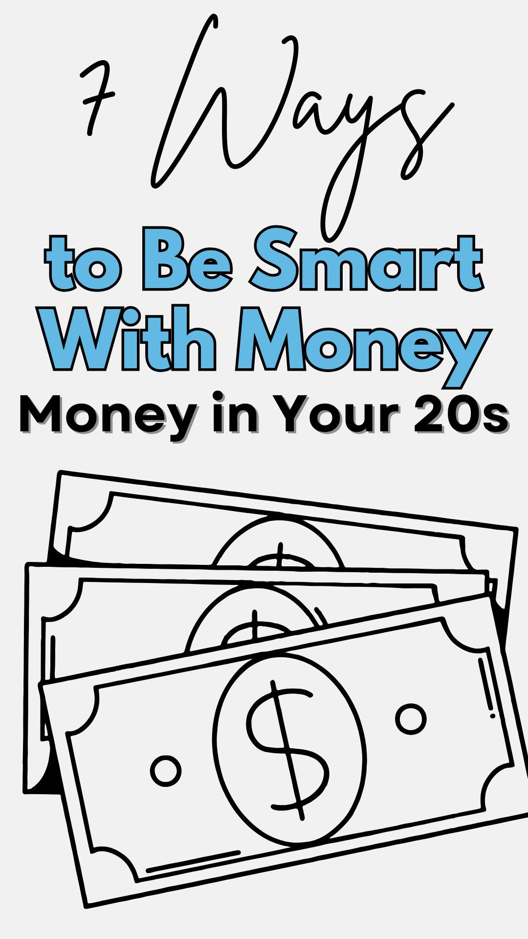 7 Ways to Be Smart With Money in Your 20s