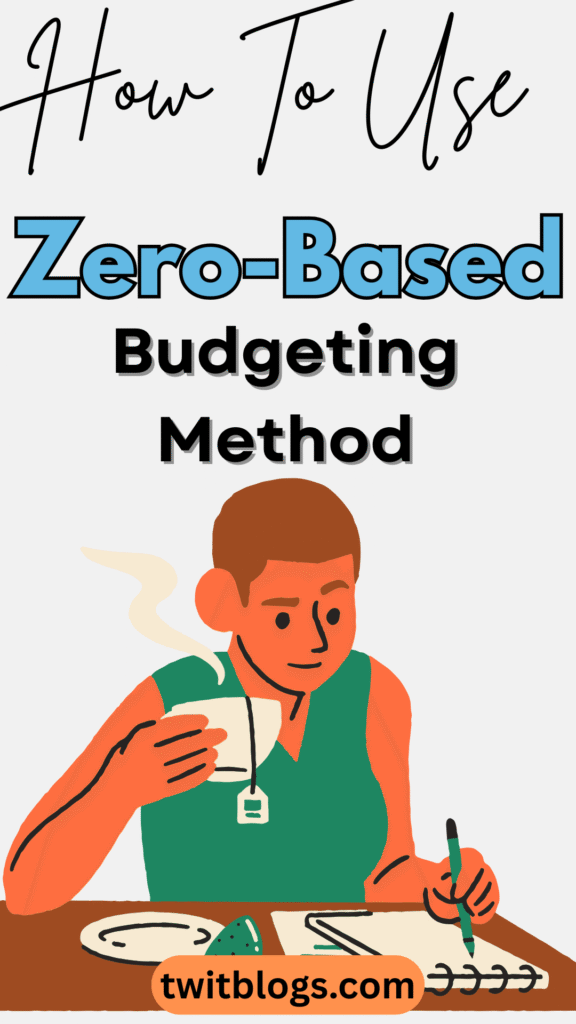 How to Use The Zero-Based Budgeting Method